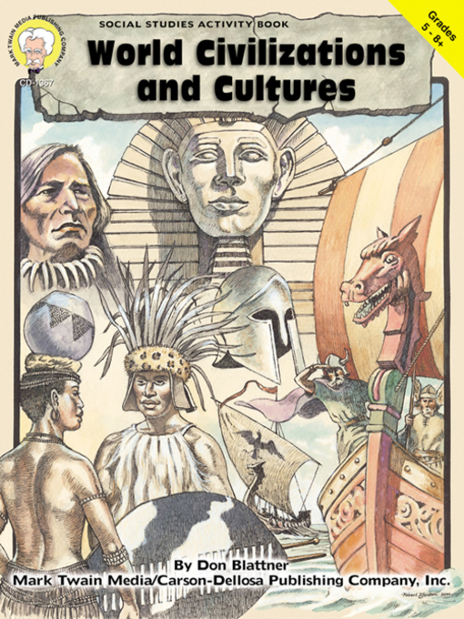Title details for World Civilizations and Cultures, Grades 5 - 8 by Don Blattner - Available